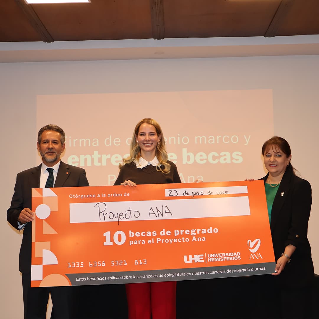 UHE y Proyecto ANA se unen para otorgar 10 becas universitarias a mujeres sobrevivientes de violencia