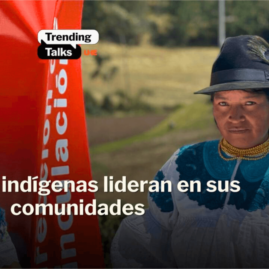La UHE impulsa el liderazgo de mujeres indígenas