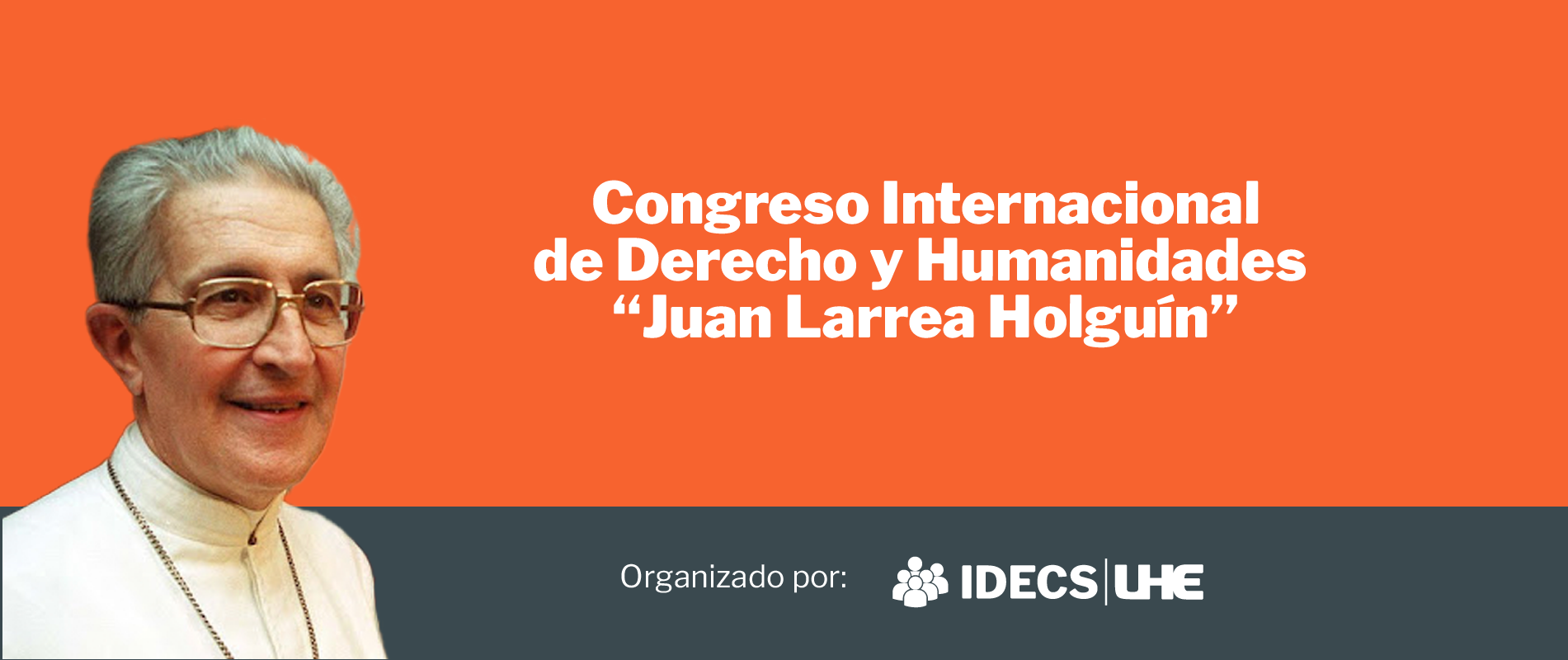 III Congreso Internacional de Derecho y Humanidades &ldquo;Juan Larrea Holgu&iacute;n&rdquo;