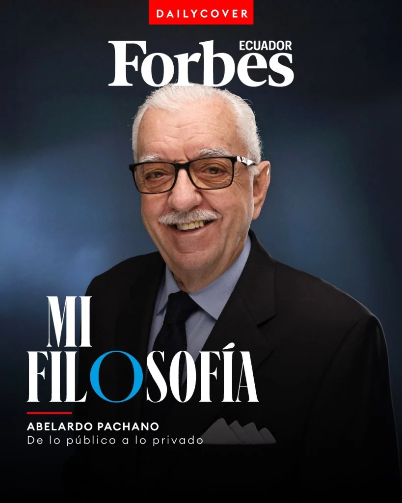 Forbes destaca la excelencia y humanismo de Abelardo Pachano, presidente del Consejo de Regentes de la UHE
