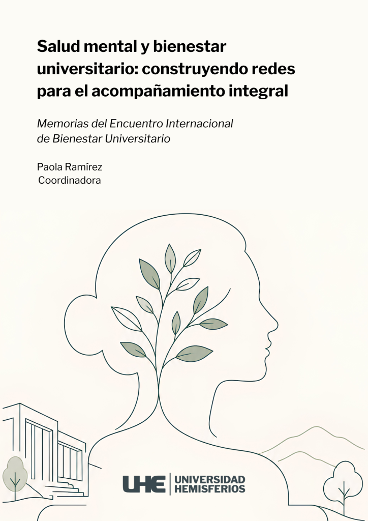 Universidad Hemisferios publica las memorias del Encuentro Internacional de Bienestar Universitario para fortalecer el diálogo sobre la salud mental en la educación superior